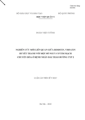 Luận án nghiên cứu mối liên quan giữa resistin visfatin huyết thanh với một số nguy cơ tim mạch chuyển hóa ở bệnh nhân đái tháo đường týp 2