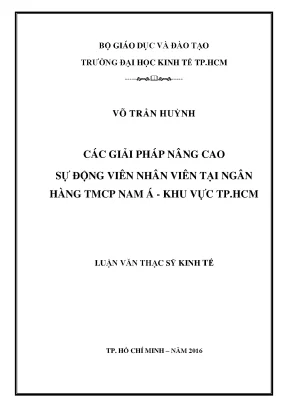 Luận văn thạc sĩ các giải pháp nâng cao sự động viên nhân viên tại ngân hàng tmcp nam á khu vực tp hcm