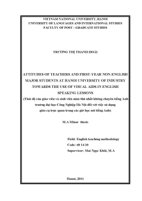 Luận văn thạc sĩ attitudes of teachers and first year non english major students at hanoi university of industry towards the use of visual aids in english speaking lessons