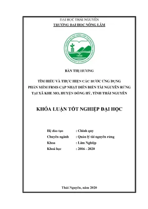 Luận văn tốt nghiệp tìm hiểu và thực hiện các bước ứng dụng phần mềm frms cập nhật nhật diễn biến tài nguyên rừng tại xã khe mo huyện đồng hỷ tỉnh thái nguyên