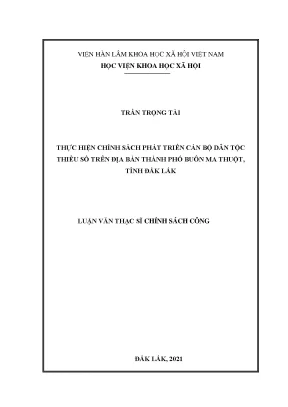 Luận văn thạc sĩ thực hiện chính sách phát triển cán bộ dân tộc thiểu số trên địa bàn thành phố buôn ma thuột tỉnh đắk lắk
