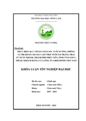 Luận văn tốt nghiệp thực hiện quy trình chăm sóc nuôi dưỡng phòng và trị bệnh cho đàn lợn thịt tại trang trại cù xuân thành thành phố phúc yên tỉnh vĩnh phúc thuộc khách hàng của công ty greenfeed