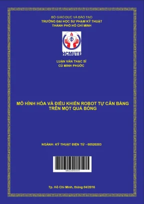 Luận văn thạc sĩ hcmute mô hình hóa và điều khiển robot tự cân bằng trên một quả bóng