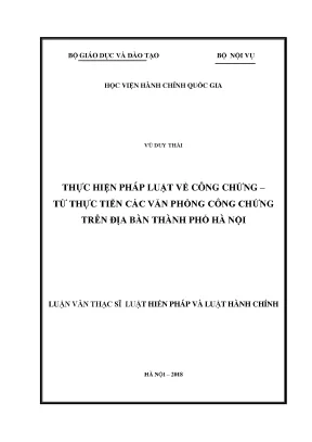 Luận văn thạc sĩ thực hiện pháp luật về công chứng từ thực tiễn các văn phòng công chứng trên địa bàn thành phố hà nội