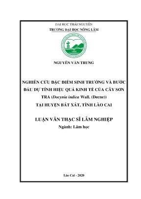 Luận văn tốt nghiệp nghiên cứu đặc điểm sinh trưởng và bước đầu dự tính hiệu quả kinh tế của cây sơn tra docynia indica wall decne tại huyện bát xát tỉnh lào cai