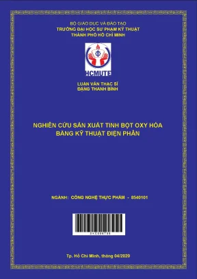 Luận văn thạc sĩ hcmute nghiên cứu sản xuất tinh bột oxy hoá bằng kỹ thuật điện phân