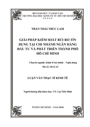 Luận văn thạc sĩ giải pháp kiểm soát rủi ro tín dụng tại chi nhánh ngân hàng đầu tư và phát triển thành phố hồ chí minh luận văn thạc sĩ