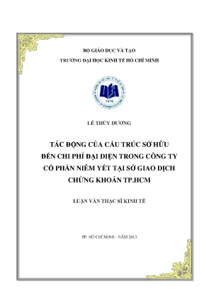 Luận văn thạc sĩ tác động của cấu trúc sỡ hữu đến chi phí đại diện trong công ty cổ phần niêm yết tại sở giao dịch chứng khoán tphcm luận văn thạc sĩ