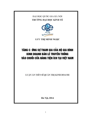 Luận án tiến sĩ tăng cường sự tham gia của hộ gia đình kinh doanh bán lẻ truyền thống vào chuỗi cửa hàng tiện ích tại việt nam