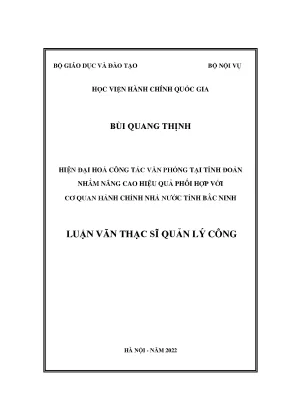 Luận văn thạc sĩ hiện đại hóa công tác văn phòng tại tỉnh đoàn bắc ninh nhằm nâng cao hiệu quả phối hợp với cơ quan nhà nước tỉnh bắc ninh