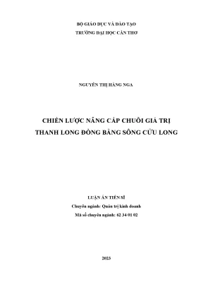 Luận án tiến sĩ chiến lược nâng cấp chuỗi giá trị thanh long đồng bằng sông cửu long