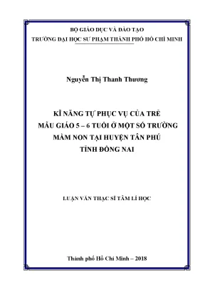 Luận văn thạc sĩ kĩ năng tự phục vụ của trẻ mẫu giáo 5 6 tuổi ở một số trường mầm non tại huyện tân phú tỉnh đồng nai