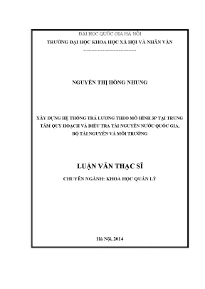 Luận văn thạc sĩ xây dựng hệ thống trả lương theo mô hình 3p tại trung tâm quy hoạch và điều tra tài nguyên nước quốc gia bộ tài nguyên và môi trường