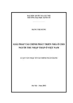 Luận văn thạc sĩ giải pháp tài chính phát triển nhà ở cho người thu nhập thấp ở việt nam