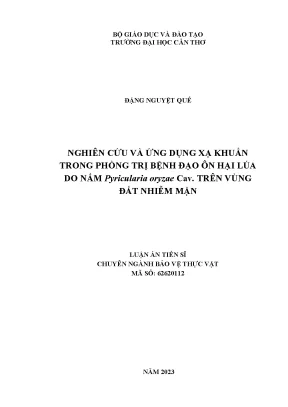 Luận án tiến sĩ nghiên cứu và ứng dụng xạ khuẩn trong phòng trị bệnh đạo ôn hại lúa do nấm pyricularia oryzae cav trên vùng đất nhiễm mặn