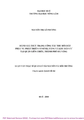 Luận văn thạc sĩ đánh giá thực trạng công tác thu hồi đất phục vụ phát triển cơ sở hạ tầng và khu dân cư tại quận liên chiểu thành phố đà nẵng