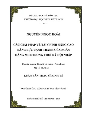 Luận văn thạc sĩ các giải pháp về tài chính nâng cao năng lực cạnh tranh của ngân hàng mhb trong thời kỳ hội nhập luận văn thạc sĩ kinh tế