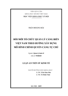 Luận án tiến sĩ đổi mới tổ chức quản lý cảng biển việt nam theo hướng mô hình chính quyền cảng tự chủ