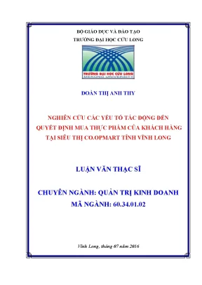Luận văn thạc sĩ nghiên cứu các yếu tố tác động đến quyết định mua thực phẩm của khách hàng tại siêu thị co opmart tỉnh vĩnh long