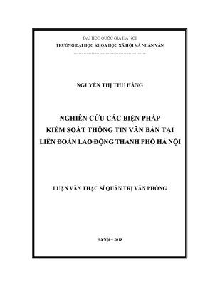 Luận văn thạc sĩ nghiên cứu các biện pháp kiểm soát thông tin văn bản tại liên đoàn lao động thành phố hà nội