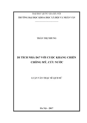 Luận văn thạc sĩ di tích nhà d67 đối với cuộc kháng chiến chống mỹ cứu nước