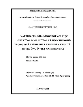 Luận văn thạc sĩ vai trò của nhà nước đối với việc giữ vững định hướng xã hội chủ nghĩa trong quá trình phát triển nền kinh tế thị trường ở việt nam hiện nay