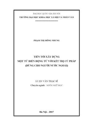 Luận văn thạc sĩ tiến tới xây dựng một từ điển động từ với kết trị cú pháp dùng cho người nước ngoài