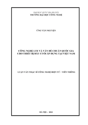 Luận văn thạc sĩ công nghệ lte và vấn đề chuẩn quốc gia cho thiết bị đầu cuối áp dụng tại việt nam