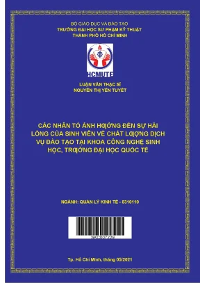 Luận văn thạc sĩ hcmute các nhân tố ảnh hưởng đến sự hài lòng của sinh viên về chất lượng dịch vụ đào tạo tại khoa công nghệ sinh học trường đại học quốc tế