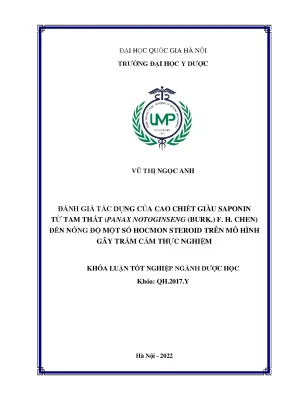Luận văn tốt nghiệp đánh giá tác dụng của cao chiết giàu saponin từ tam thất panax notoginseng burk f h chen đến nồng độ một số hocmon steroid trên mô hình gây trầm cảm thực nghiệm