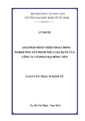Luận văn thạc sĩ giải pháp hoàn thiện hoạt động marketing sản phẩm nhựa gia dụng của công ty cổ phần đại đồng tiến
