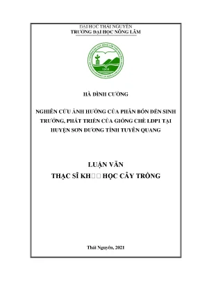 Luận văn tốt nghiệp nghiên cứu ảnh hưởng của phân bón đến sinh trưởng phát triển của giống chè ldp1 tại huyện sơn dương tỉnh tuyên quang