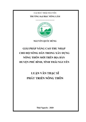 Luận văn tốt nghiệp giải pháp nâng cao thu nhập cho hộ nông dân trong xây dựng nông thôn mới trên địa bàn huyện phú bình tỉnh thái nguyên