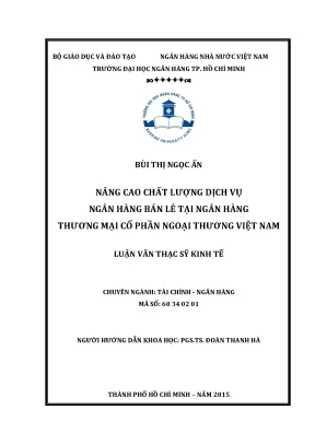 Luận văn thạc sĩ nâng cao chất lượng dịch vụ ngân hàng bán lẻ tại ngân hàng thương mại cổ phần ngoại thương việt nam