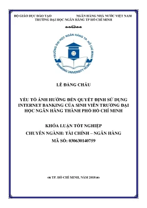 Luận văn thạc sĩ các yếu tố ảnh hưởng đến quyết định sử dụng internet banking của sinh viên trường đại học ngân hàng thành phố hồ chí minh