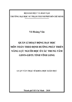 Luận văn thạc sĩ quản lí hoạt động dạy học môn toán theo định hướng phát triển năng lực người học ở các trung tâm gdnn gdtx tỉnh vĩnh long