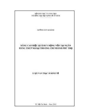 Luận văn thạc sĩ nâng cao hiệu quả huy động vốn tại ngân hàng tmcp ngoại thương chi nhánh phú thọ luận văn thạc sĩ