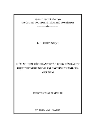Luận văn thạc sĩ kiểm nghiệm các nhân tố tác động đến đầu tư trực tiếp nước ngoài tại các tỉnh thành của việt nam