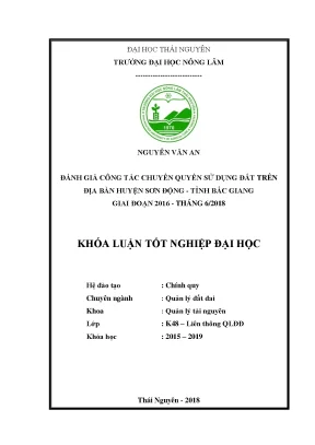 Luận văn tốt nghiệp đánh giá công tác chuyển quyền sử dụng đất trên địa bàn huyện sơn động tỉnh bắc giang giai đoạn 2016 tháng 6 2018