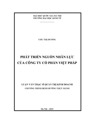 Luận văn thạc sĩ phát triển nguồn nhân lực của công ty cổ phần việt pháp