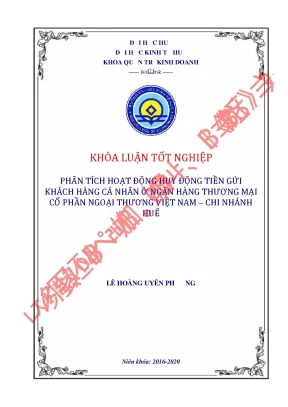 Luận văn tốt nghiệp phân tích hoạt động huy động tiền gửi khách hàng cá nhân ở ngân hàng thương mại cổ phần ngoại thương việt nam chi nhánh huế