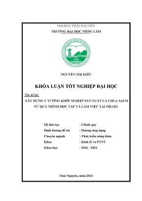 Luận văn tốt nghiệp xây dựng ý tưởng khởi nghiệp sản xuất cà chua sạch từ quá trình học tập và làm việc tại israel
