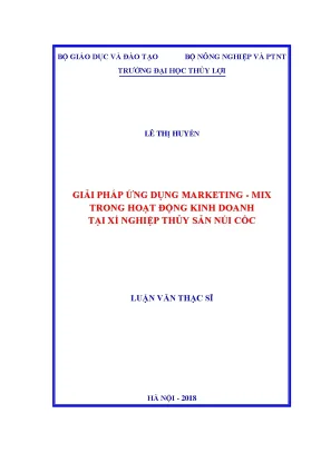 Luận văn thạc sĩ giải pháp ứng dụng marketing mix trong hoạt động kinh doanh tại xí nghiệp thủy sản núi cốc