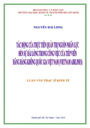 Luận văn thạc sĩ tác động của thực tiễn quản trị nguồn nhân lực đến sự hài lòng trong công việc tiếp viên hãng hàng không quốc gia việt nam luận văn thạc sĩ