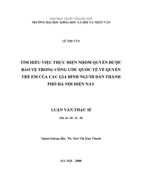 Luận văn thạc sĩ tìm hiểu việc thực hiện nhóm quyền được bảo vệ trong công ước quốc tế về quyền trẻ em của các gia đình người dân thành phố hà nội hiện nay