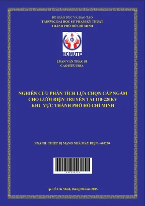 Luận văn thạc sĩ hcmute nghiên cứu phân tích lựa chọn cáp ngầm cho lưới điện truyền tải 110 220kv khu vực thành phố hồ chí minh