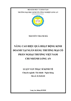 Luận văn thạc sĩ nâng cao hiệu quả hoạt động kinh doanh tại ngân hàng thương mại cổ phần ngoại thương việt nam chi nhánh long an
