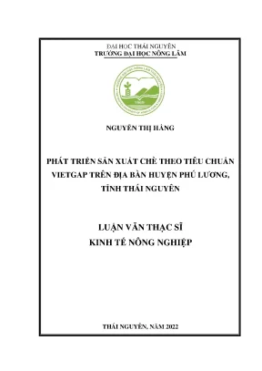 Luận văn thạc sĩ phát triển sản xuất chè theo tiêu chuẩn vietgap trên địa bàn huyện phú lương tỉnh thái nguyên