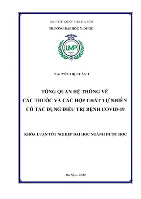 Luận văn tốt nghiệp tổng quan hệ thống về các thuốc và các hợp chất tự nhiên có tác dụng điều trị bệnh covid 19