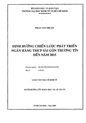 Luận văn thạc sĩ định hướng chiến lược phát triển ngân hàng tmcp sài gòn thương tín đến năm 2015 luận văn thạc sĩ